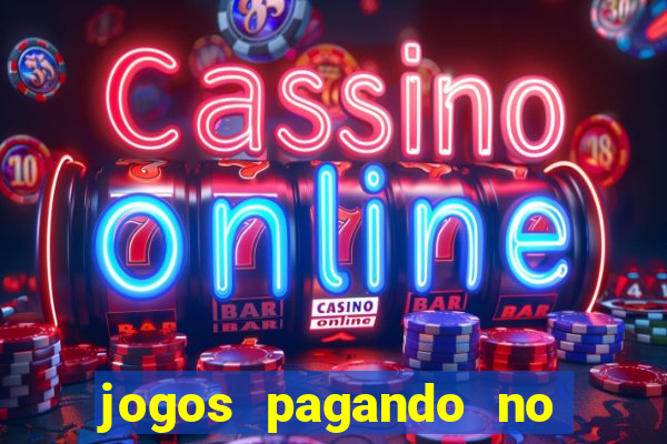jogos pagando no cadastro 2024